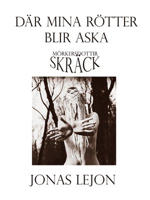 cover image of Där mina rötter blir aska